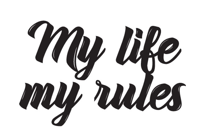 my life my rules